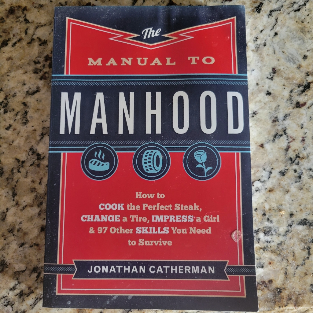 The Manual To Manhood Book The Manual To Manhood Book
